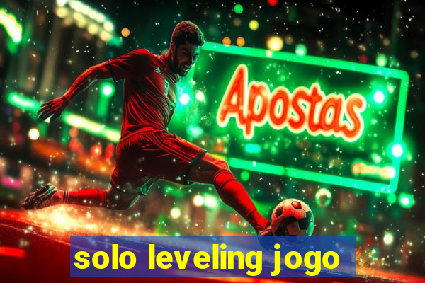 solo leveling jogo